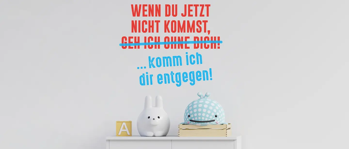 Wenn du jetzt nicht kommst...komme ich dir entgegen - Spruch zur UNICEF-Kampagne Niemals Gewalt gegen Kinder
