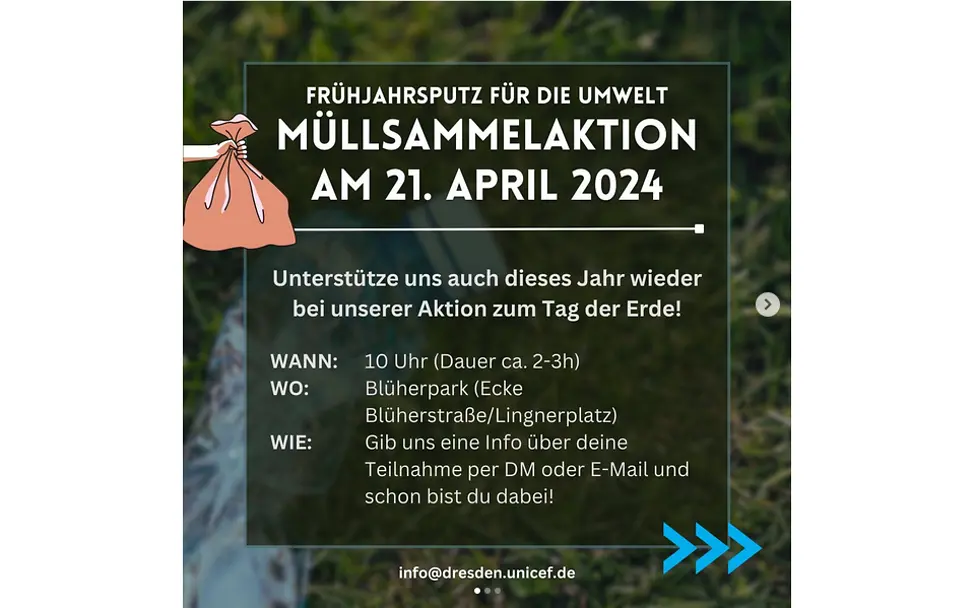 Müllsammelaktion der UNICEF-AG Dresden am 21. April 2024 im Dredner Blüherpark ab 10 Uhr anlässlich des Tages der Erde Müllsammelaktion der UNICEF-AG Dresden am 21. April 2024 im Dredner Blüherpark ab 10 Uhr anlässlich des Tages der Erde
