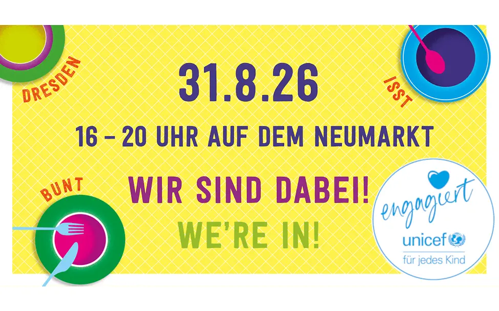 Auf einem gelben Schild sieht man Teller und eine UNICEF-Logo und da steht: 31.08.26 Wir sind dabei! Dresden isst bunt.