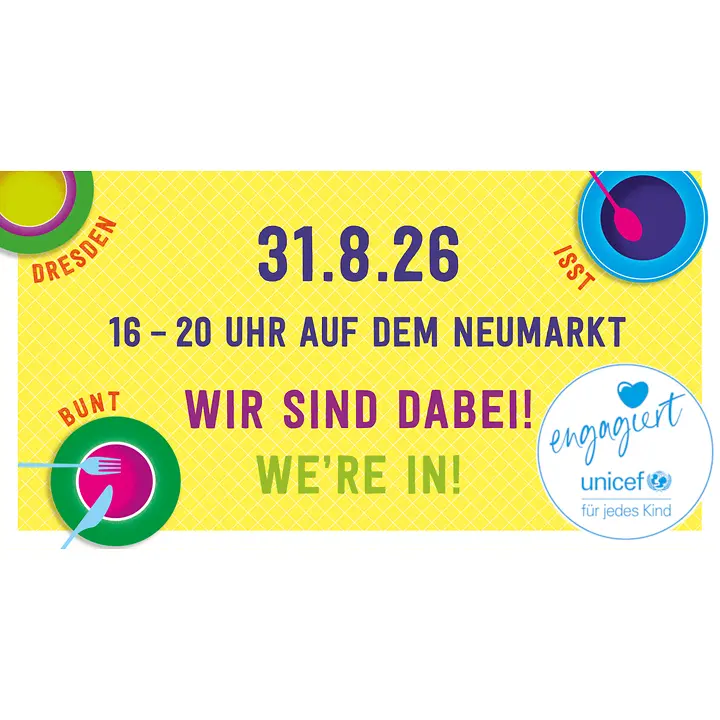 Die UNICEF-AG Dresden ist dabei! Bunte Vielfalt bei: Dresden is(s)t bunt. Auf einem gelben Schild sieht man Teller und eine UNICEF-Logo und da steht: 31.08.26 Wir sind dabei! Dresden isst bunt.