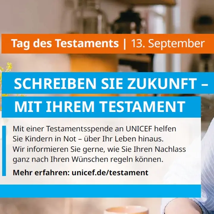 UNICEF Testament | © UNICEF Deutschland mod. by UNICEF Göttingen UNICEF Testament