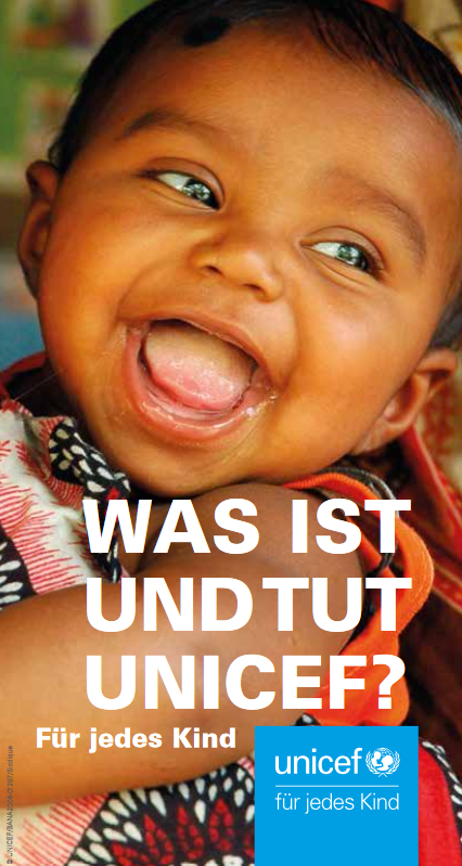 Was ist und was tut UNICEF Was ist und was tut UNICEF