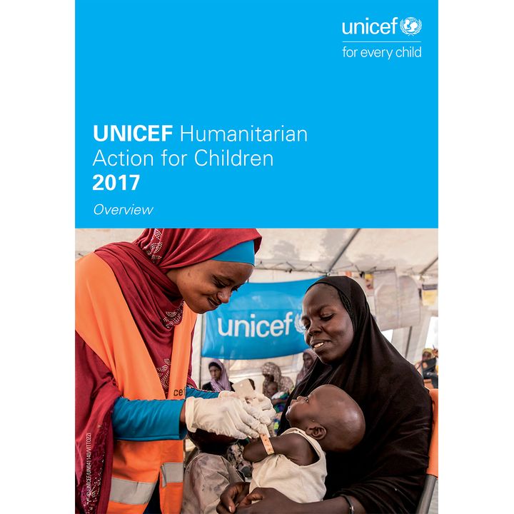 UNICEF Humanitarian Action for Children 2017